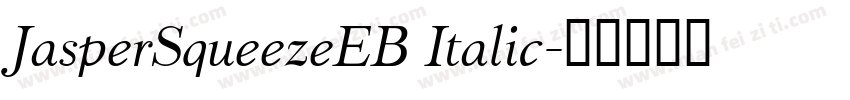 JasperSqueezeEB Italic字体转换